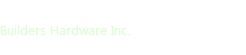 PATTERSON PALM
Builders Hardware Inc.
